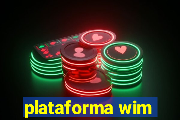 plataforma wim